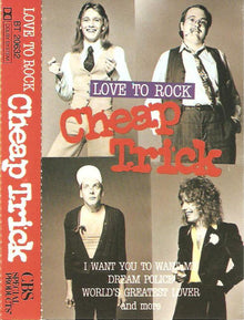Cheap Trick : Love To Rock (Cass, Comp)