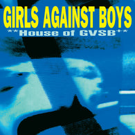 Girls Against Boys - House of GVSB (25th Anniversary Edition, Indie Exclusive White Vinyl)