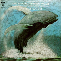 Alan Hovhaness - André Kostelanetz : And God Created Great Whales (LP, Album)