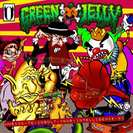 Green Jelly - Musick To Insult Your Intelligence By (RSD Black Friday 2022)