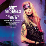 Bret Michaels - A Salute To Poison - Show Me Your Hits (Purple & Black Splatter Vinyl)