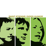 Saint Etienne - Good Humor (Colored Anniversary Edition)