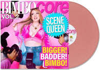 Scene Queen - Bimbocore Vol. 2 (Pink Vinyl)