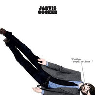 JARVIS COCKER - Further Complications UPC: 191402017007