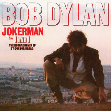 BOB DYLAN - Jokerman / I And I Remixes (RSD DROP 2)