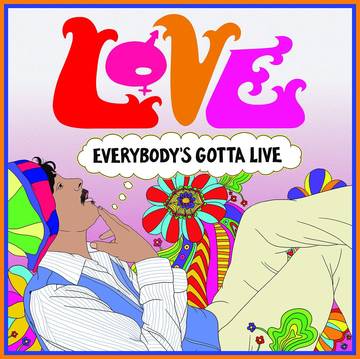 LOVE - Everybody's Gotta Live (RSD DROP 2)