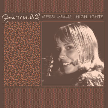 JONI MITCHELL - Joni Mitchell Archives, Vol. 1 (1963-1967): Highlights (RSD DROPS 2021)