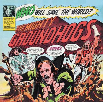THE GROUNDHOGS - Who Will Save The World? (RSD DROPS 2021)