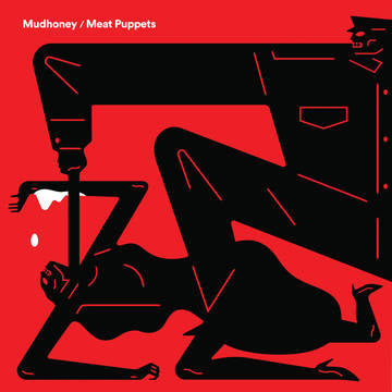 MUDHONEY/MEAT PUPPETS - “Warning” / “One of These Days” (RSD DROPS 2021)