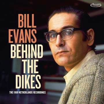 BILL EVANS - Behind The Dikes - The 1969 Netherlands Recordings (RSD DROP 2)