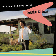 JONATHAN RICHMAN - Having A Party With Jonathan Richman (RSD DROPS 2021)