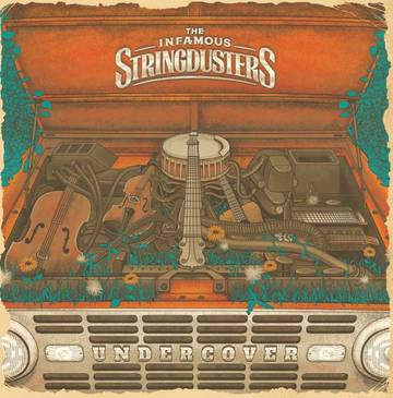 THE INFAMOUS STRINGDUSTERS - Undercover (RSD DROP 2)