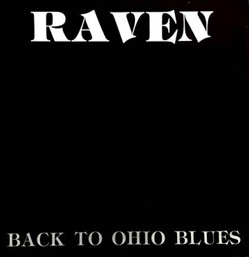 RAVEN - Back To Ohio Blues (RSD DROP 2)