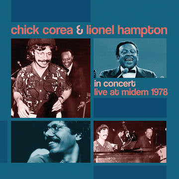 CHICK COREA & LIONEL HAMPTON - In Concert: Live at MIDEM 1978 (RSD Black Friday 2021)