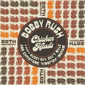 BOBBY RUSH - Chicken Heads (RSD BLACK FRIDAY 2021)