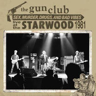 THE GUN CLUB - Live at the Starwood (RSD Black Friday 2021)