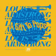 THE WONDERFUL WORLD OF LOUIS ARMSTRONG ALL-STARS - Original Grooves: A Gift To Pops  (RSD Black Friday 2021)