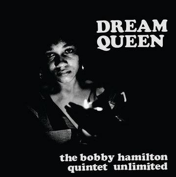 The Bobby Hamilton Quintet Unlimited - Dream Queen (RSD 2022 June Drop)