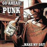 Various Artists - Go Ahead Punk...Make My Day (Orange Splatter LP) (RSD22 June Drop)
