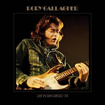 Rory Gallagher - Live In San Diego '74 (RSD 2022)