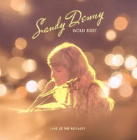 Sandy Denny - Gold Dust Live At The Royalty (RSD 2022)