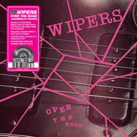 Wipers - Over The Edge - Anniversary Edition (RSD 2022)