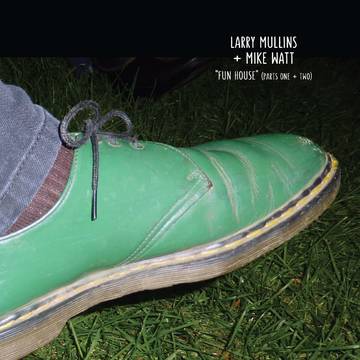 Mike Watt + Larry Mullins - Fun House (Color 7" Vinyl) (RSD2022 June Drop)
