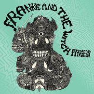 Frankie and the Witch Fingers - Frankie and The Witch Fingers (RSD 2022)