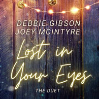 Debbie Gibson - Lost in Your Eyes, The Duet with Joey McIntyre (RSD 2022)