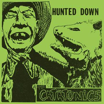 The Catatonics - Hunted Down (RSD 2022)