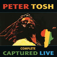 Peter Tosh - Complete Captured Live (RSD 2022)