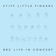 Stiff Little Fingers - BBC Live in Concert (RSD 2022)