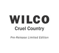 Wilco - Cruel Country Pre-Release Limited Edition (2xCD) (RSD2022 June Drop)