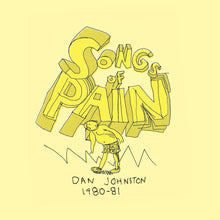 Daniel Johnston - Songs Of Pain 