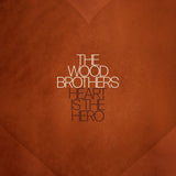 The Wood Brothers - Heart Is The Hero (Indie Exclusive, Clear LP Vinyl)