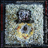 The Residents - Our Finest Flowers (RSD 2023, LP Vinyl)