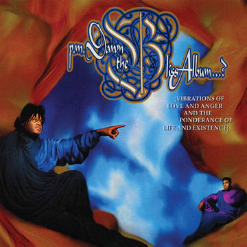 P.M. Dawn - The Bliss Album...? (Vibrations of Love and Anger and the Ponderance of Life and Existence) (RSD 2023, LP Vinyl)
