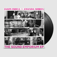 Jason Isbell & Amanda Shires	- The Sound Emporium EP (RSD 2023, 12" Vinyl EP)
