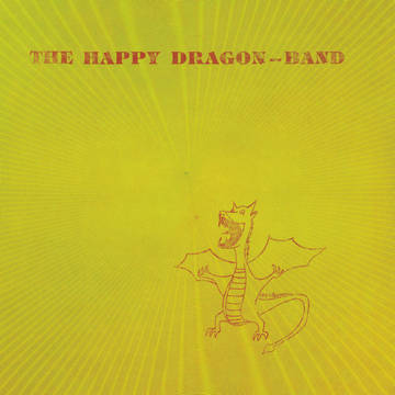 The Happy Dragon Band - The Happy Dragon Band (RSD 2023, Vinyl LP)