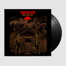 Logan Halstead - Dark Black Coal (LP Vinyl)