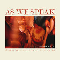 Béla Fleck, Zakir Hussain, Edgar Meyer, feat. Rakesh Chaurasia - As We Speak (CD) UPC:793888873681