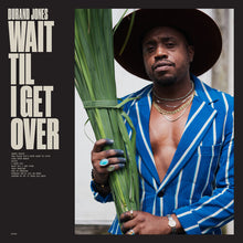Durand Jones - Wait Til I Get Over (Blue Jay LP Vinyl)