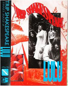 Trip Shakespeare : Lulu (Cass, Album)