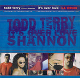 Todd Terry Presents Shannon : It's Over Love (U.S. Version) (12")
