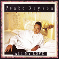 Peabo Bryson : All My Love (CD, Album)