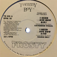 Frosty : I Need Llove Now (12", Promo)