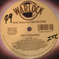 She (7) Featuring Kim Waters : Hello Stranger (12")