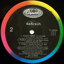 dáKRASH : Wasn't I Good To Ya? (12")