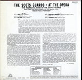 The Regimental Band Of The Scots Guards : At The Opera (LP)