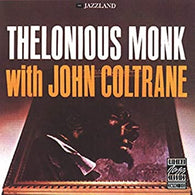 Thelonious Monk - Thelonious Monk With John Coltrane